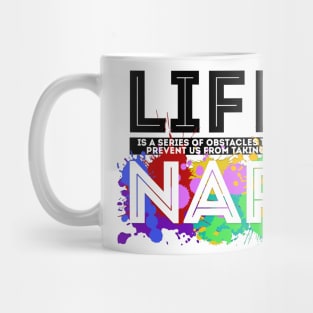 Life is Naps Mug